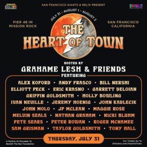 Daily Lineups and New Artist Additions to The Heart of Town All-Star Tribute to the Grateful Dead with Grahame Lesh & Friends