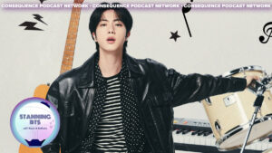 Jin's "RUNSEOKJIN_EP.TOUR" Recap: Stanning BTS Podcast